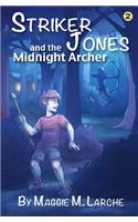 Striker Jones and the Midnight Archer