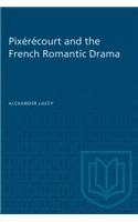 Pixérécourt and the French Romantic Drama