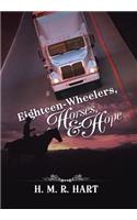Eighteen-Wheelers, Horses, and Hope