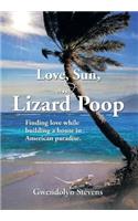 Love, Sun, and Lizard Poop