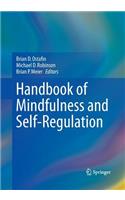 Handbook of Mindfulness and Self-Regulation