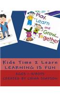 Kids Time 2 Learn: Ages 1-4/Boy's