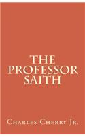 The Professor Saith