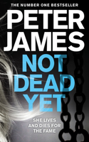 Not Dead Yet: (Roy Grace)