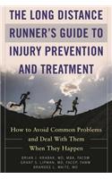 The Long Distance Runner's Guide to Injury Prevention and Treatment