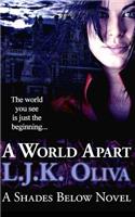 A World Apart (Shades Below, #1)