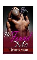 He Found Me: (English)