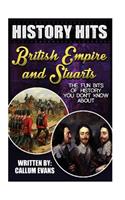 The Fun Bits of History You Don't Know about British Empire and Stuarts: Illustrated Fun Learning for Kids: Illustrated Fun Learning for Kids