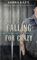 Falling For Crazy: (5 Moroad Motorcycle Club)