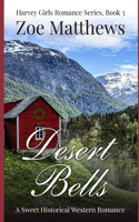 Desert Bells (Harvey Girls Romance Series, Book 3)