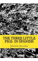 The Three Little Pigs- in Spanish