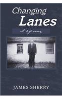 Changing Lanes