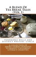 A Blend Of Tea Break Tales (Vol 1)