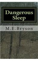 Dangerous Sleep