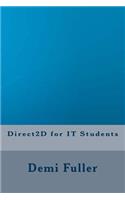 Direct2d for It Students