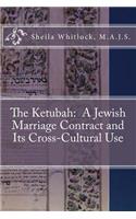 The Ketubah: A Jewish Marriage Contract and Its Cross-Cultural Use(English)