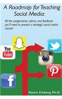 Roadmap for Teaching Social Media