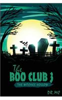 The Boo Club Book 3: The Witches Hollow