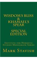 Wisdom's Bliss - Developing Compassion in Western Esotericism & Khamael's Spear