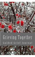 Grieving Together - Guided Grief Journal