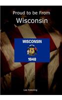 Proud to be From Wisconsin