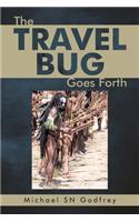 Travel Bug Goes Forth