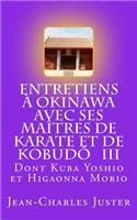 Entretiens À Okinawa Avec Ses Maîtres de Karate Et de Kobudô III