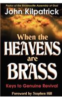 When the Heavens are Brass