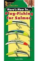 Here's How To: Plug-Fishing for Salmon