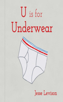 U is for Underwear