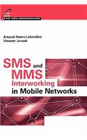SMS and MMS Interworking in Mobile Networks (Artech House Mobile Communications)