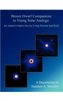 Brown Dwarf Companions to Young Solar Analogs