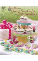 Spellbinders: Quick & Easy Crafts for Entertaining