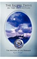The Basker Twins in the 31st Century - The Mystery of the Pendant