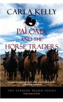 Paloma and the Horse Traders: (3 Spanish Brand)