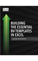Building the Essential BV Templates in Excel