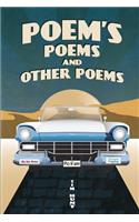 Poem's Poems and Other Poems