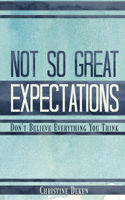 Not So Great Expectations