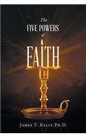 The Five Powers of FAITH