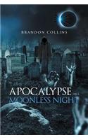 Apocalypse on a Moonless Night