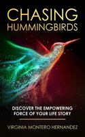 Chasing Hummingbirds
