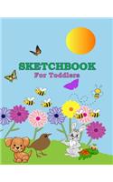 Sketchbook For Toddlers: Blank pages with white paper for sketching, doodling and creative drawing book - 8.5" X 11" Customized Artist Sketchbook Notebook Journal - 110 page