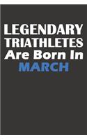 Legendary Triathletes Are Born In March