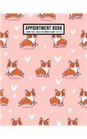 Corgi Appointment Book: Undated Hourly Appointment Book - Weekly 7AM - 10PM with 15 Minute Intervals - Large 8.5 x 11