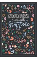 Good Days Start With Gratitude