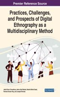 Practices, Challenges, and Prospects of Digital Ethnography as a Multidisciplinary Method