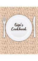 Gigi's Cookbook: Personalized Blank Cookbook and Custom Recipe Journal to Write in Cute Gift for Women Mom Wife: Keepsake Gift