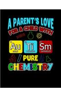 A Parent's Love For A Child With Autism Is Pure Chemistry