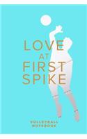 Love At First Spike - Volleyball Notebook