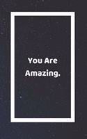 You Are Amazing